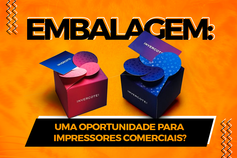 Embalagem: uma oportunidade para impressores comerciais?