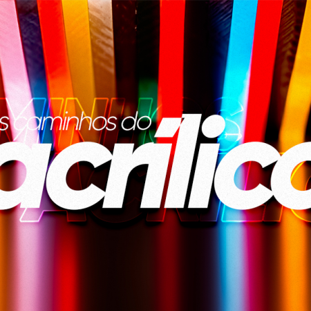 Os novos caminhos do acrílico