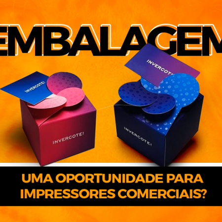 Embalagem: uma oportunidade para impressores comerciais?