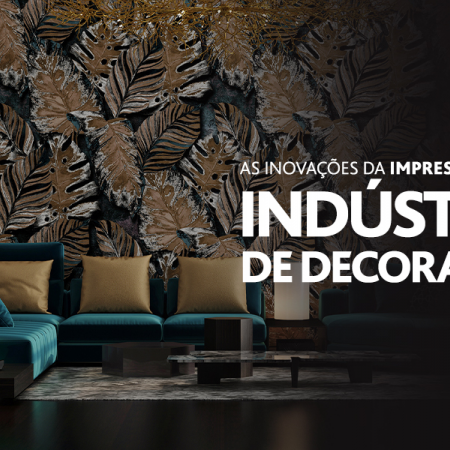 Artigo: Inovações da impressão UV conduzem novos crescimentos do mercado e aplicações criativas para a indústria de decoração