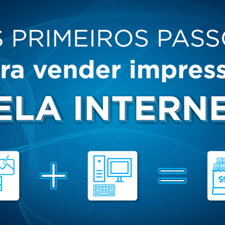 Os primeiros passos para vender impressos pela internet