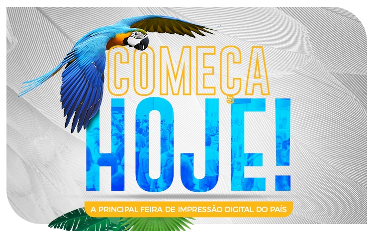 Começa hoje a FESPA Brasil | Digital Printing 2019