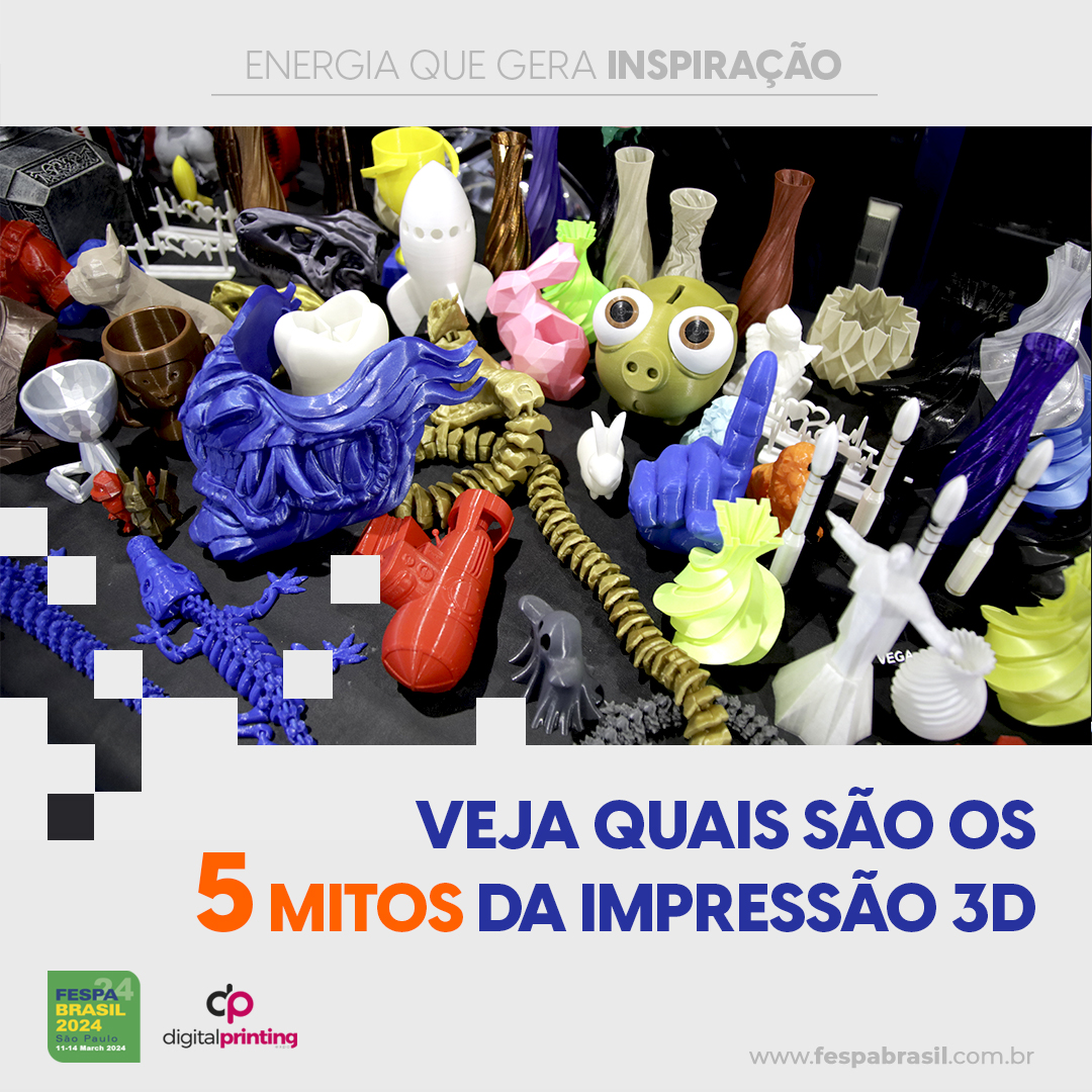 Os 5 mitos da impressão 3D