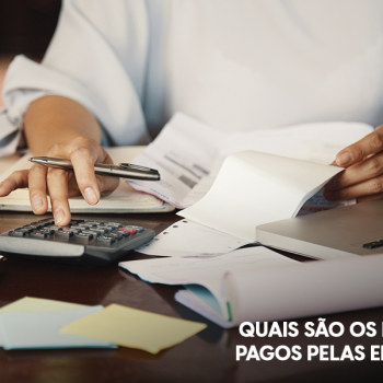 Quais são os impostos pagos pelas empresas?